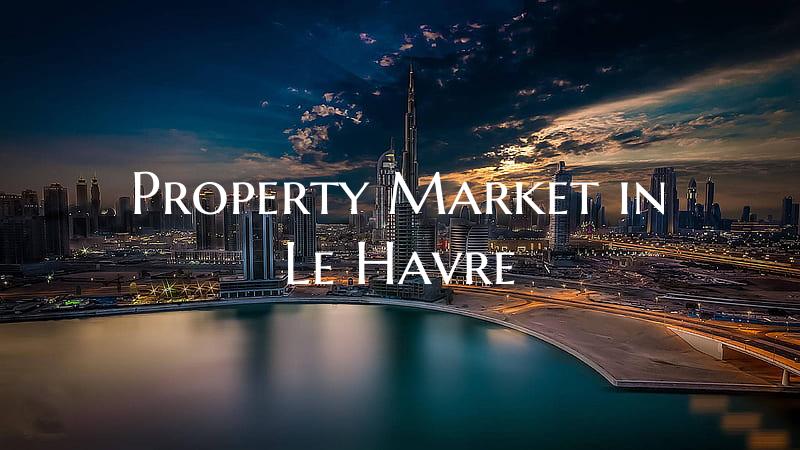 Property Market in Le Havre
